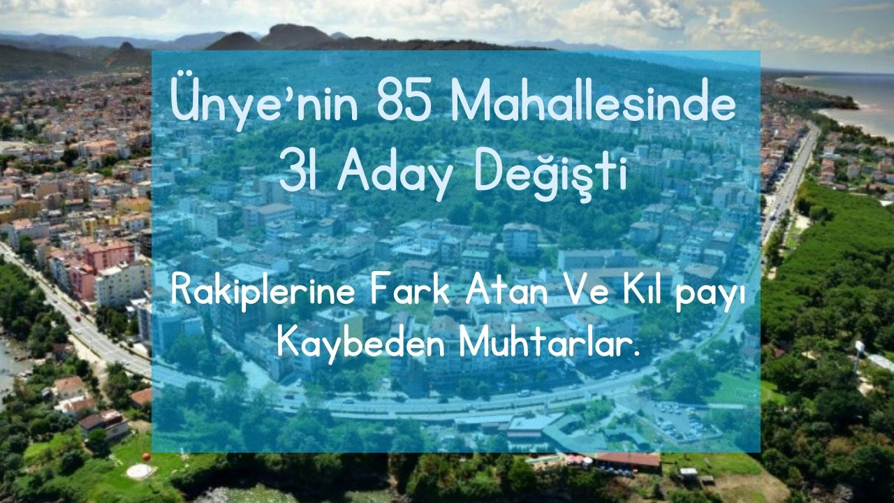 Ünye'nin Muhtarları