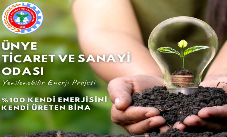 Ünye Ticaret ve Sanayi Odası Kendi Enerjisini Üretiyor